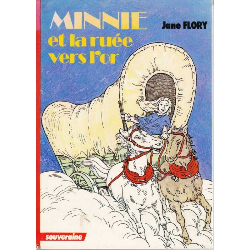 Minnie et la ruée vers l'or - Jane Flory