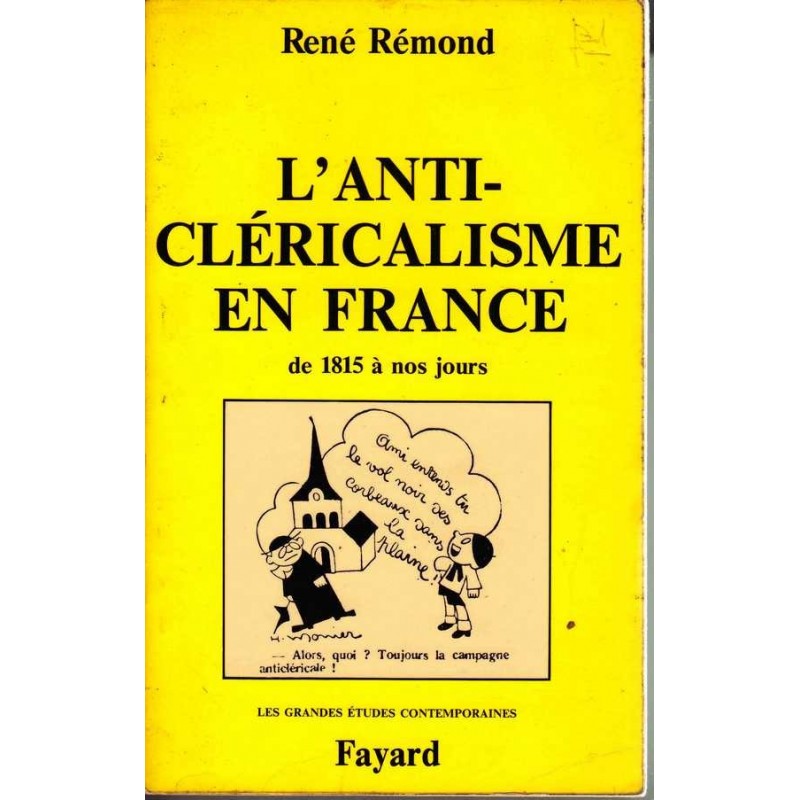 L'anticléricalisme en France de 1815 à nos jours