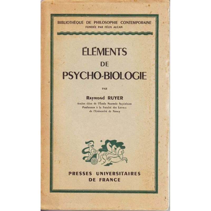 Eléments de psycho-biologie - Raymond Ruyer