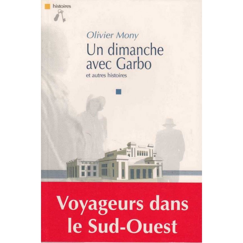 Un dimanche avec Garbo - Olivier Mony