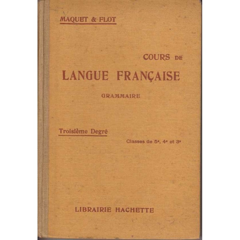 Cours de langue française : grammaire 3° Degré