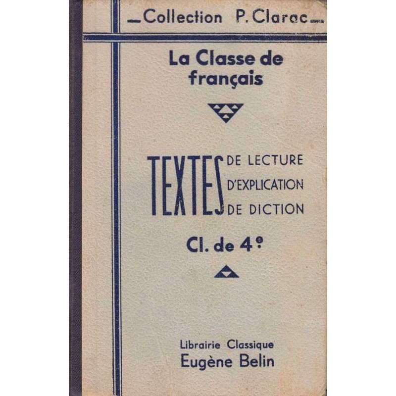 La Classe de français - 4°. Coll P. Clarac
