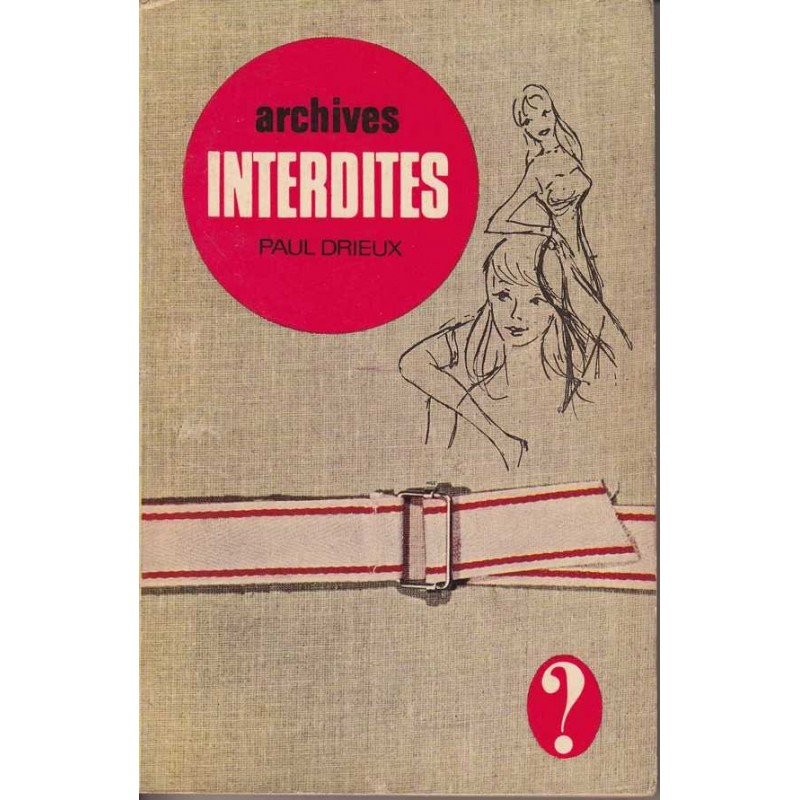 Archives interdites - Paul Drieux