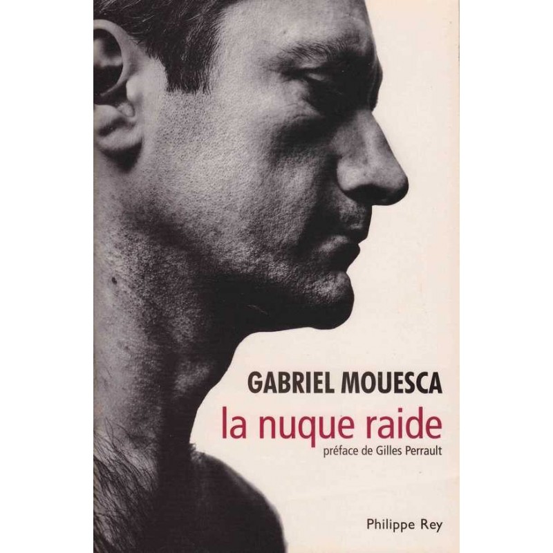 La nuque raide - Gabriel Mouesca