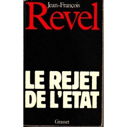 Le rejet de l'état - Jean-François Revel