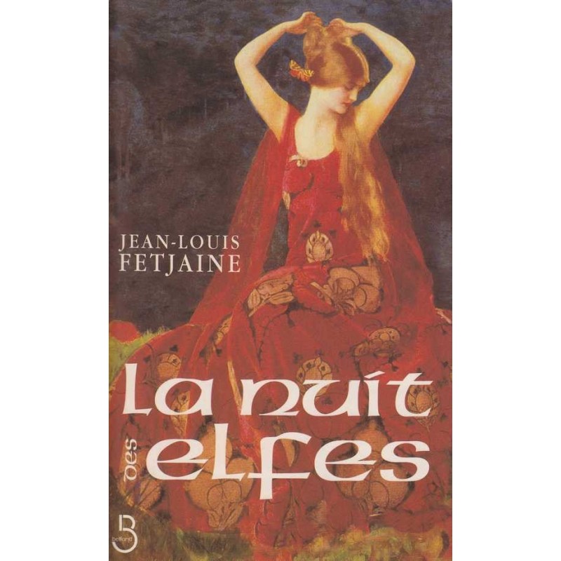 La nuit des elfes - Jean-Louis Fetjaine