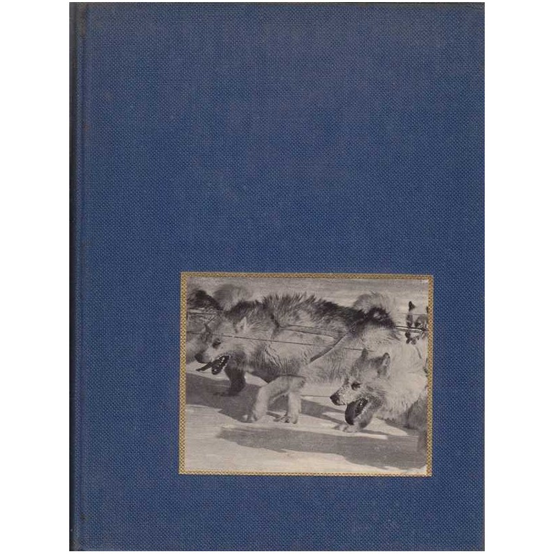 Peuples chasseurs de l'Arctique - Frison-Roche