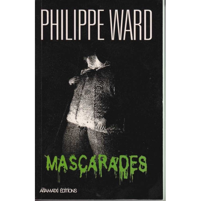 Mascarades - Philippe Ward