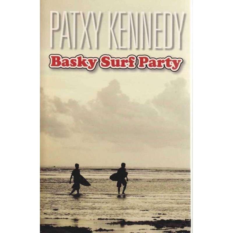 Basky sur party - Patxy Kennedy