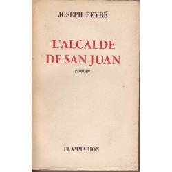 L'alcalde de San Juan - Joseph Peyré
