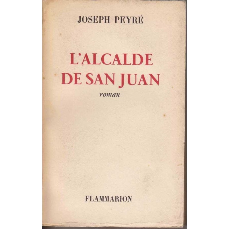 L'alcalde de San Juan - Joseph Peyré