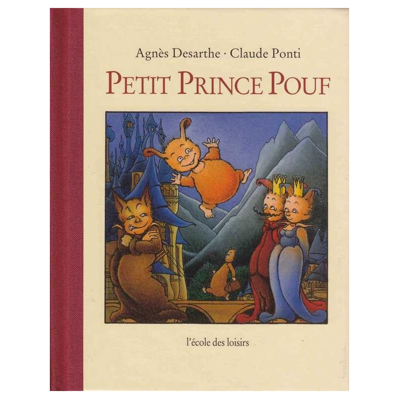Petit Prince Pouf - Claude Ponti et Agnès Desarthe