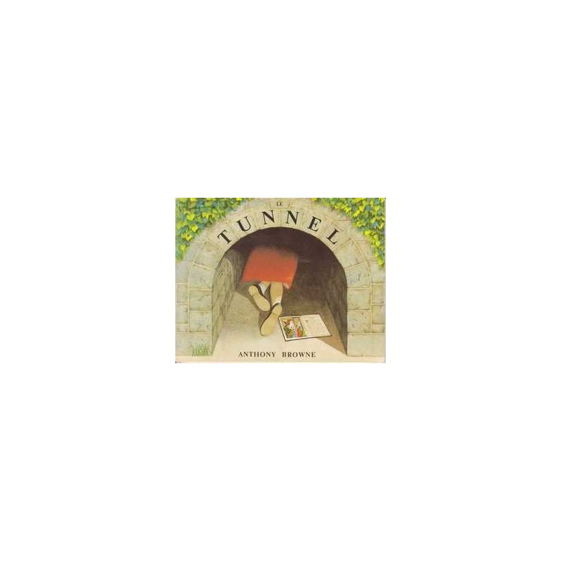 Le tunnel - Anthony Browne