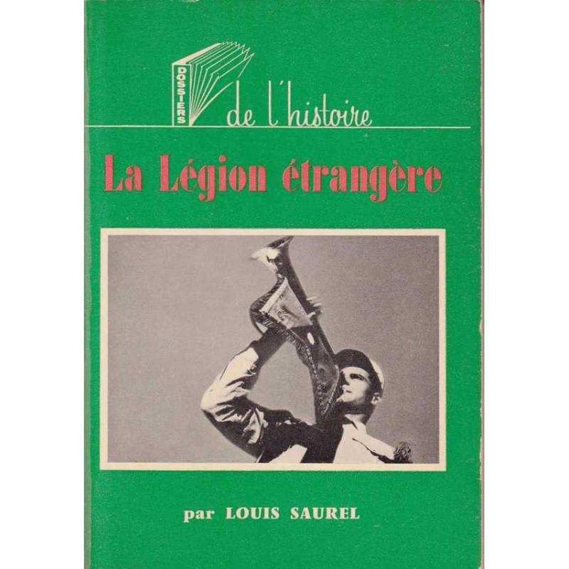 La Légion étrangère - Louis Saurel