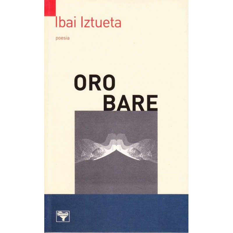 Oro bare - Ibai Iztueta