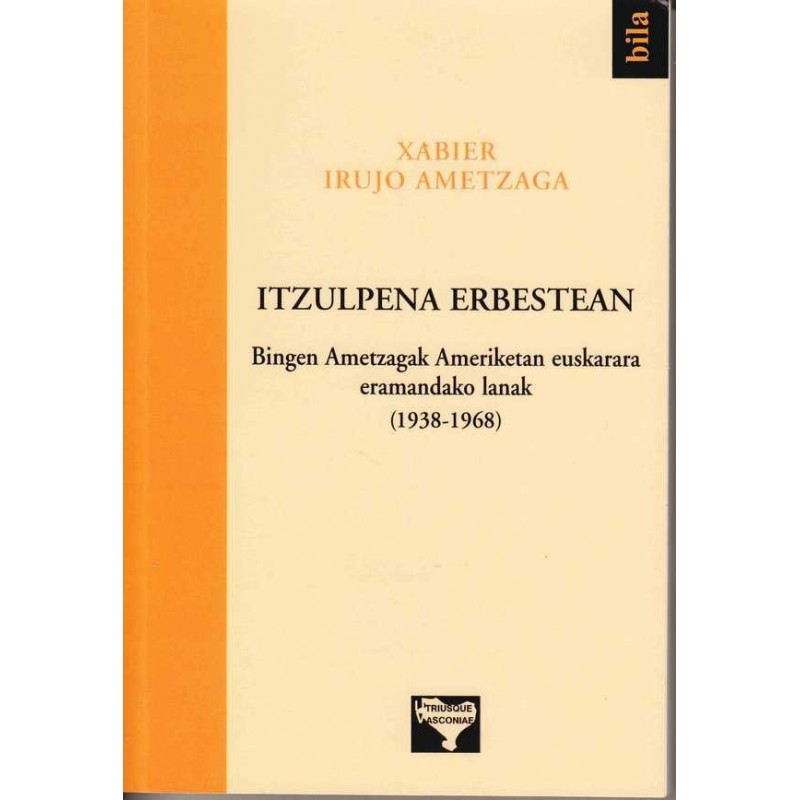 Itzulpena erbestean - Xabier Irujo Ametzaga