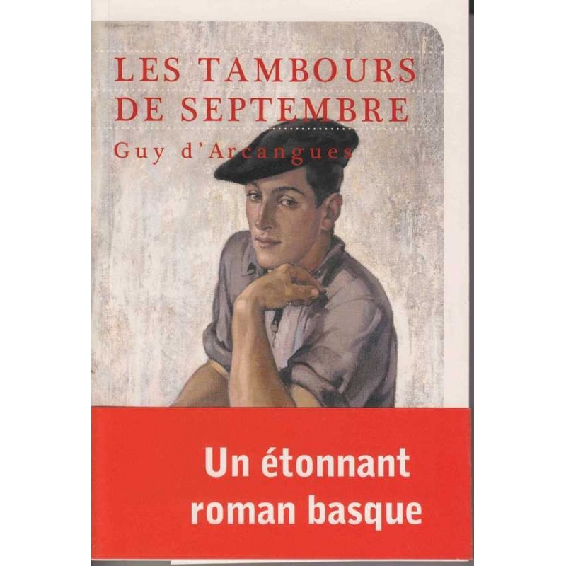 Les tambours de septembre - Guy d'Arcangues