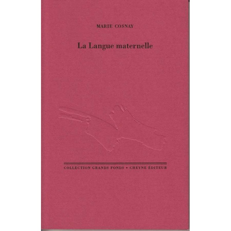 La Langue maternelle - Marie Cosnay
