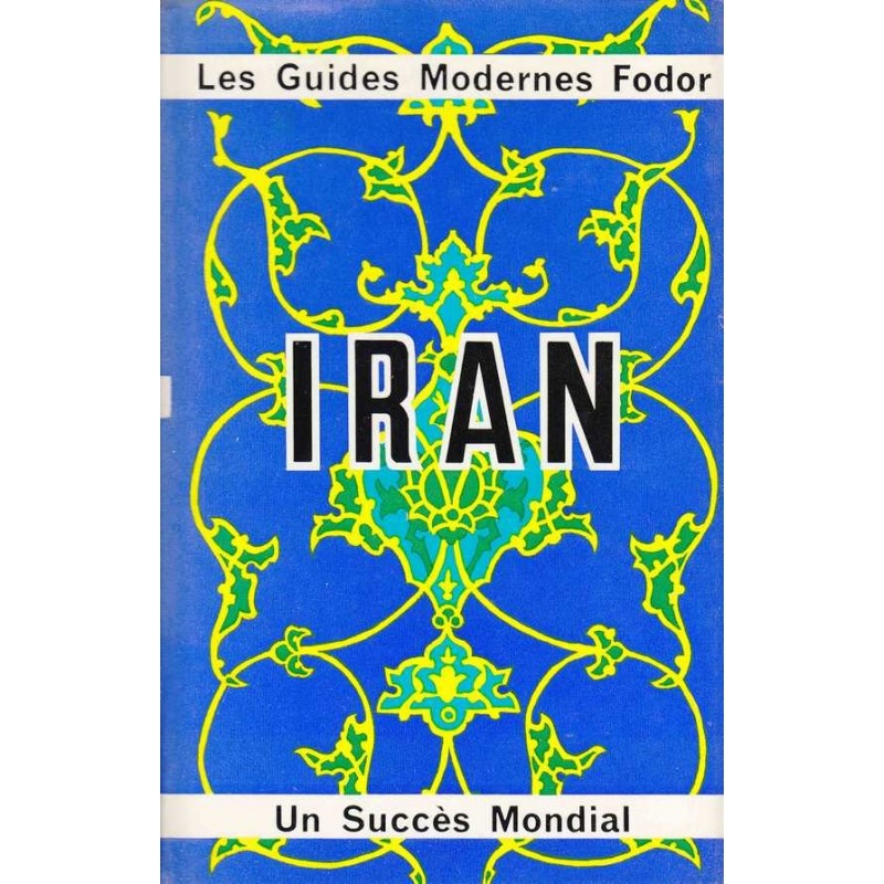 Iran -Guides Modernes Fodor