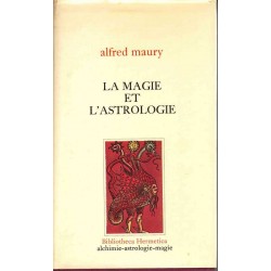 La magie et l'astrologie - Alfred Maury