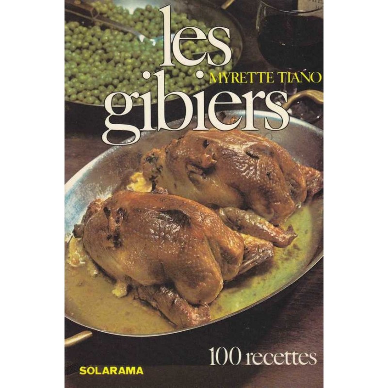 Les gibiers - Myrette Tiano