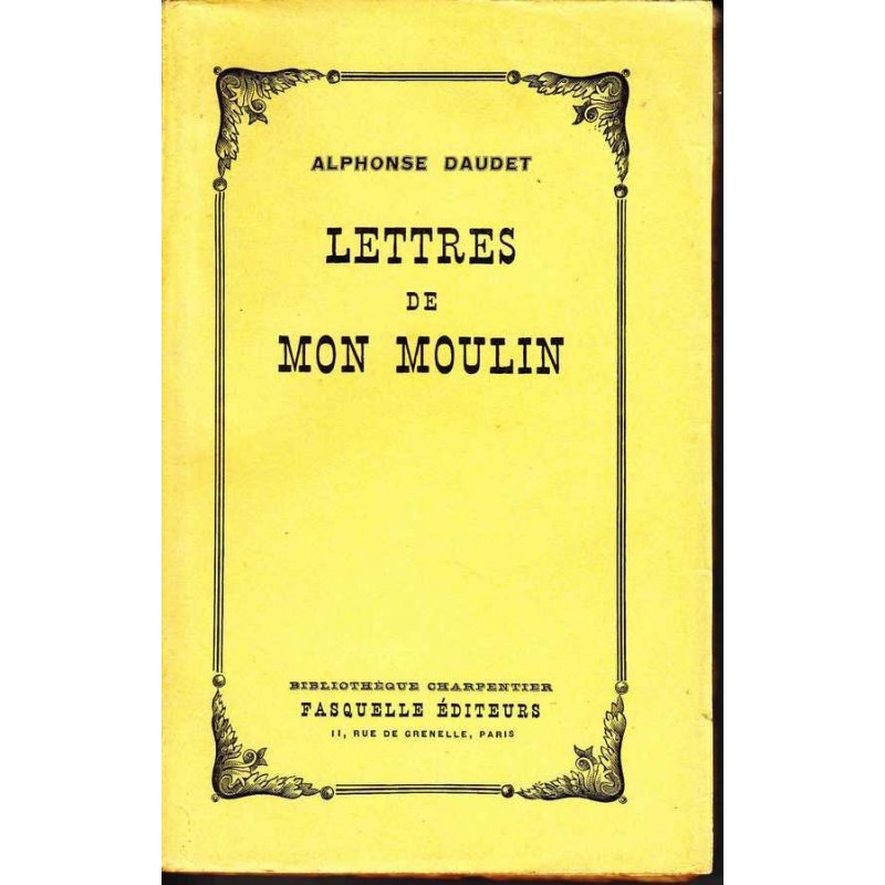 Lettres de mon moulin - Alphonse Daudet