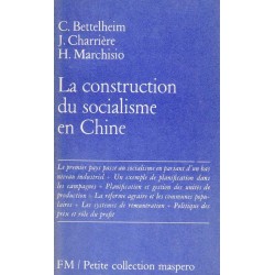 La construction du socialisme en Chine - C. Bettelheim