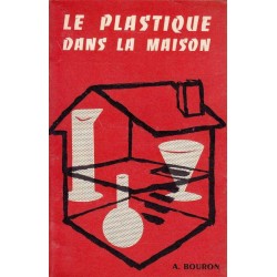 Le plastique dans la maison - A. Bouron