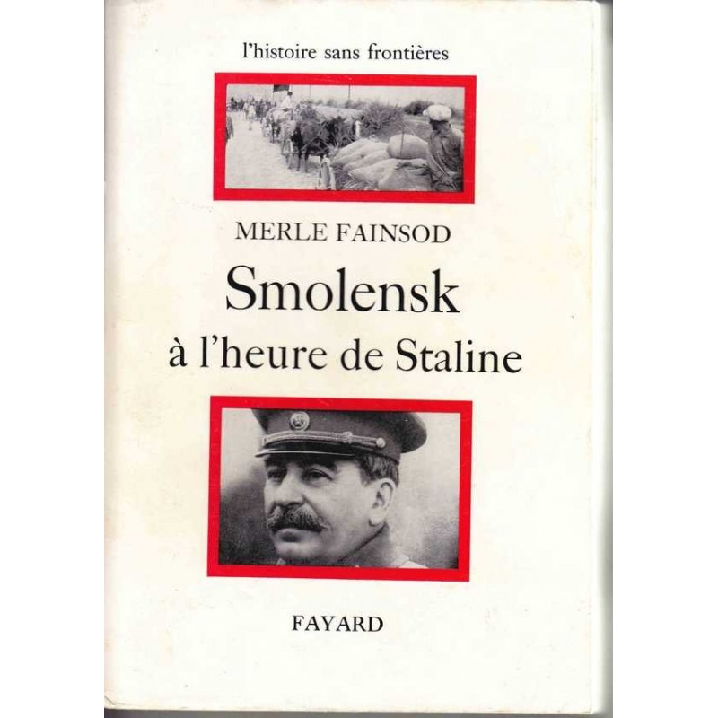 Smolensk à l'heure de Staline - Merle Fainsod