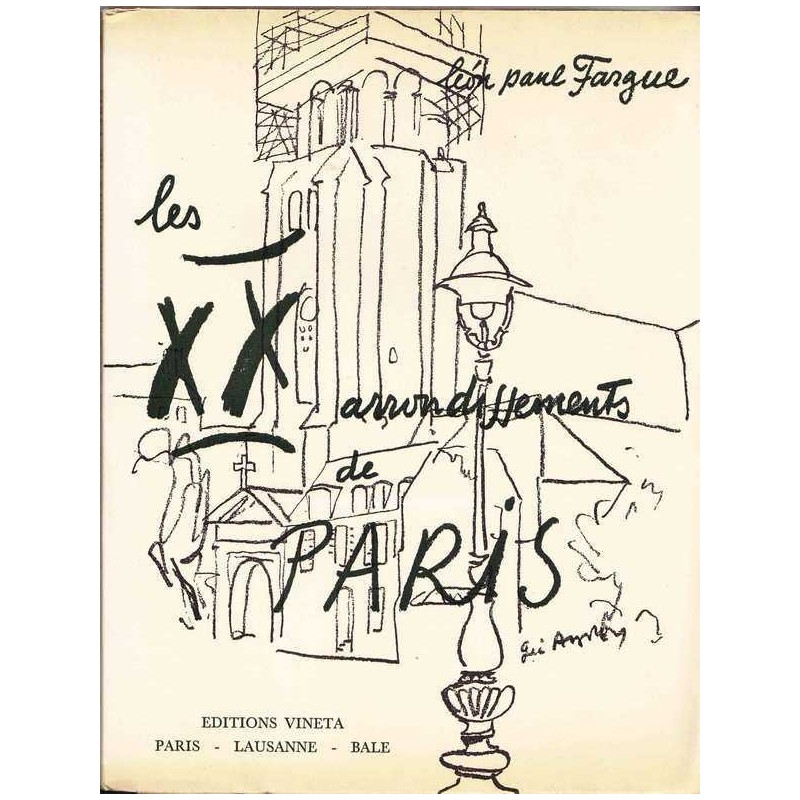 Les XX arrondissements de Paris - Léon Paul Fargue
