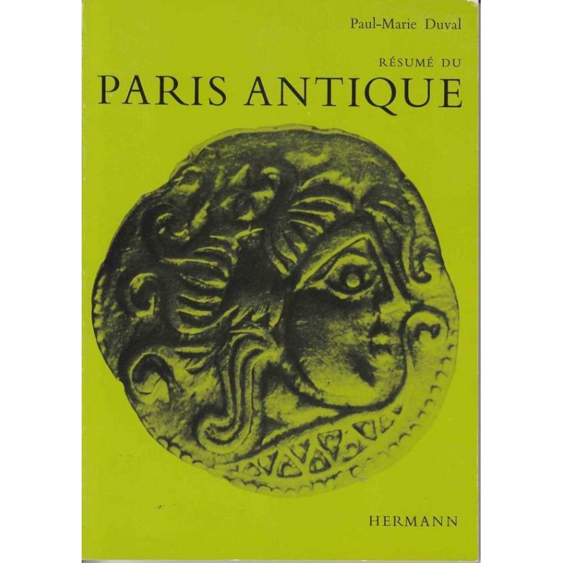 Résumé du Paris antique - Paul-Marie Duval