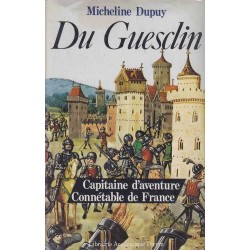 Bertrand du Guesclin - Micheline Dupuy