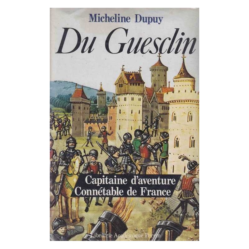 Bertrand du Guesclin - Micheline Dupuy