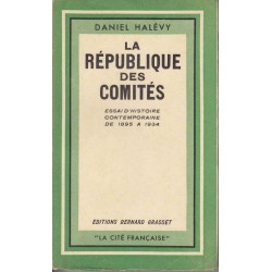 La république des comités - Daniel Halévy