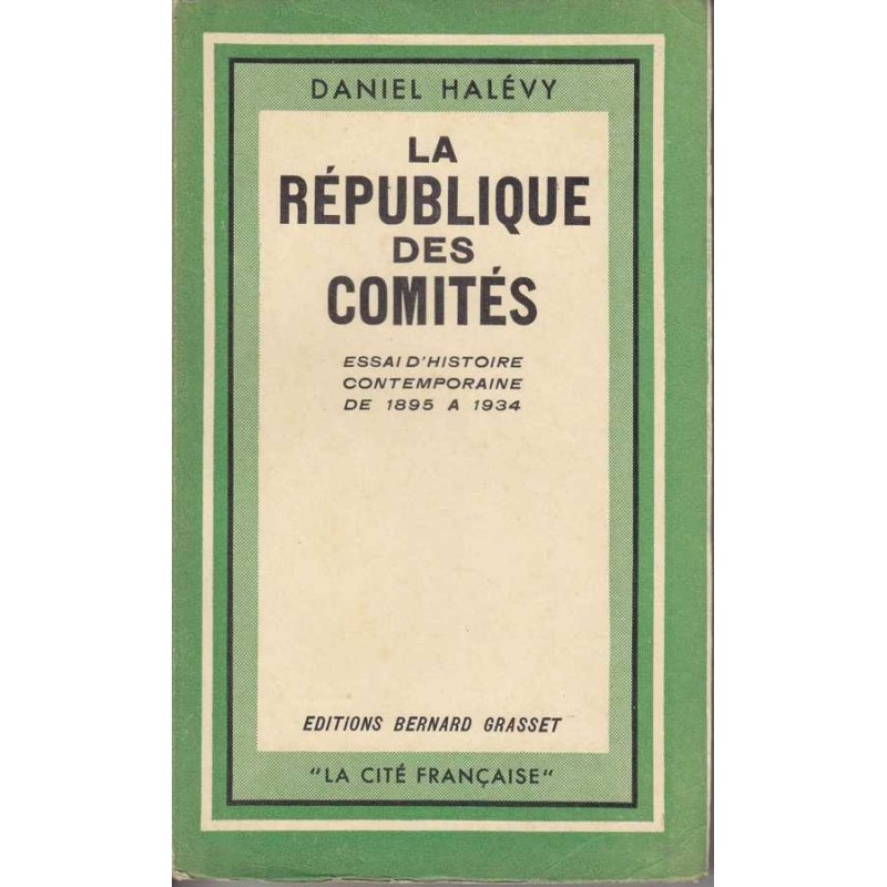 La république des comités - Daniel Halévy