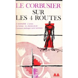 Sur les 4 routes - Le Corbusier