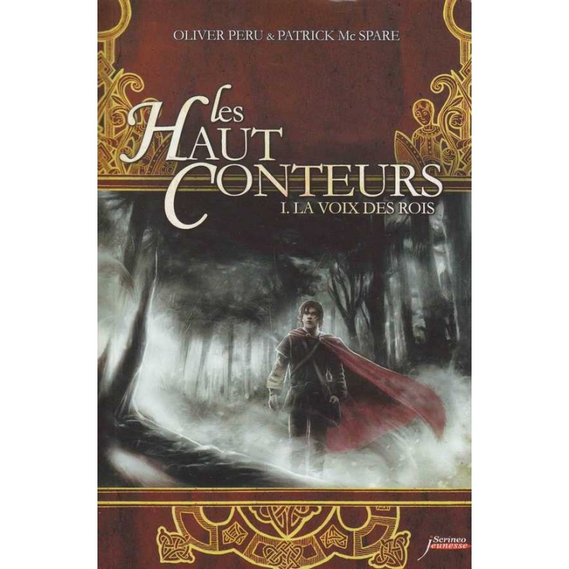 Les haut conteurs t.1 : la voix des rois - O. Peru/P. McSpare