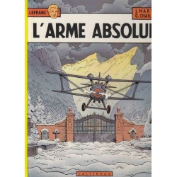 L'arme absolue - Jacques Martin/Gilles Chaillet
