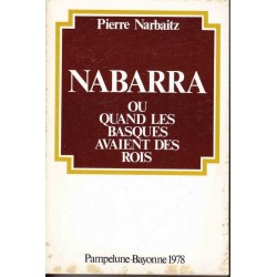 Nabarra ou quand les Basques avaient des rois - P. Narbaitz