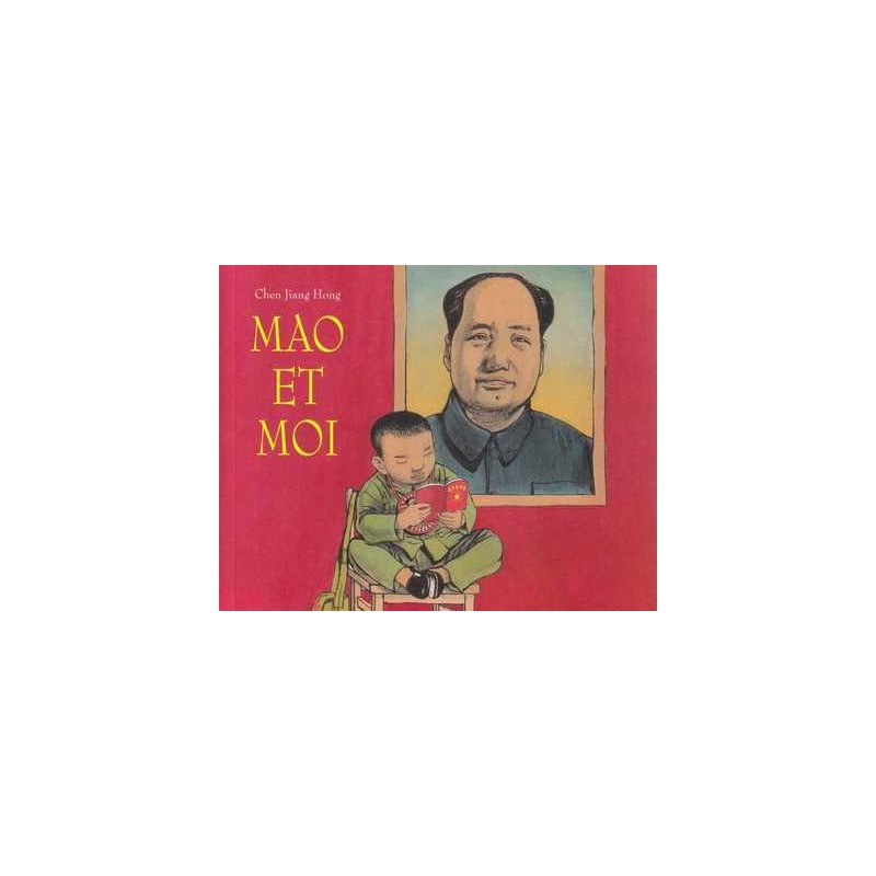 Mao et moi - Chen Jiang Hong