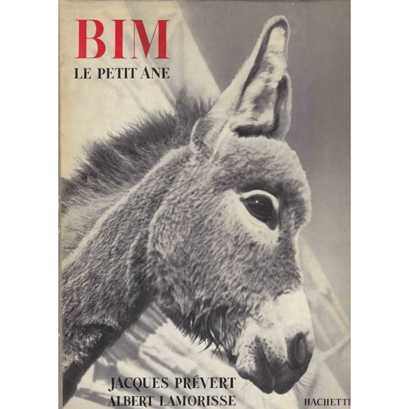 Bim le petit âne - Jacques Prévert/ Albert Lamorisse