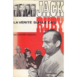 La vérité sur le cas Jack Ruby - Joachim Joesten