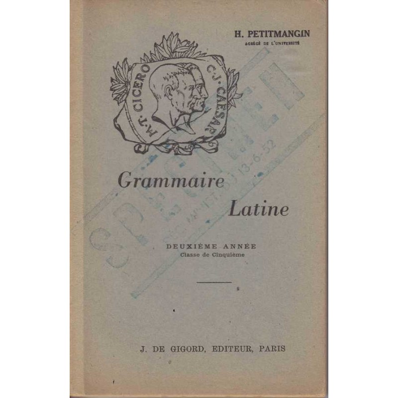 Grammaire latine - H. Petitmangin
