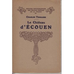 Le Château d'Ecouen - Charles Terrasse