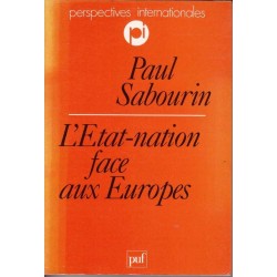 L'Etat-nation face aux Europes - Paul Sabourin