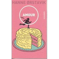 Amour - Hanne Orstavik
