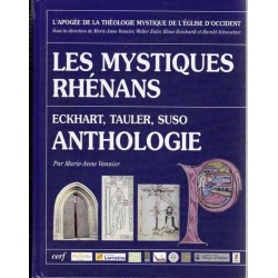 Les mystiques rhénans - Anthologie - M.-A. Vannier