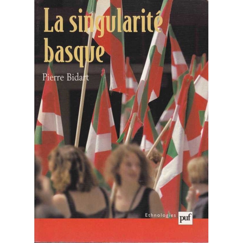 La singularité basque - Pierre Bidart