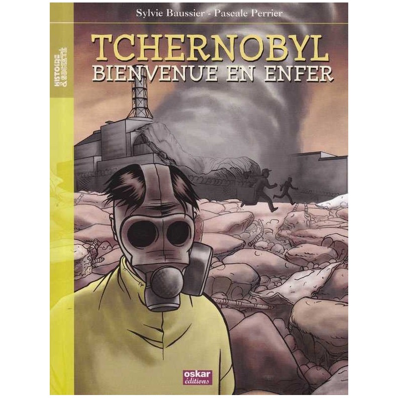Tchernobyl : Bienvenue en enfer -S. Baussier/P. Perrier