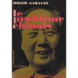 Le problème chinois - Roger Garaudy